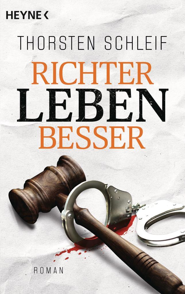 ebook Thorsten Schleif: Richter leben besser bei ebook.de