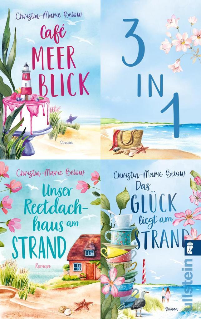 ebook Christin-Marie Below: Café Meerblick & Unser Reetdachhaus am Strand & Das Glück liegt am Strand bei ebook.de Schlussverkauf