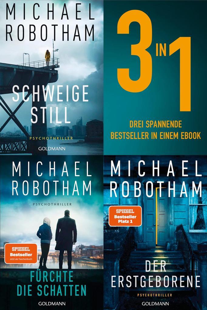 ebook Michael Robotham: Cyrus Haven Band 1-3: Schweige still/ Fürchte die Schatten/ Der Erstgeborene bei ebook.de Riesige Ersparnisse