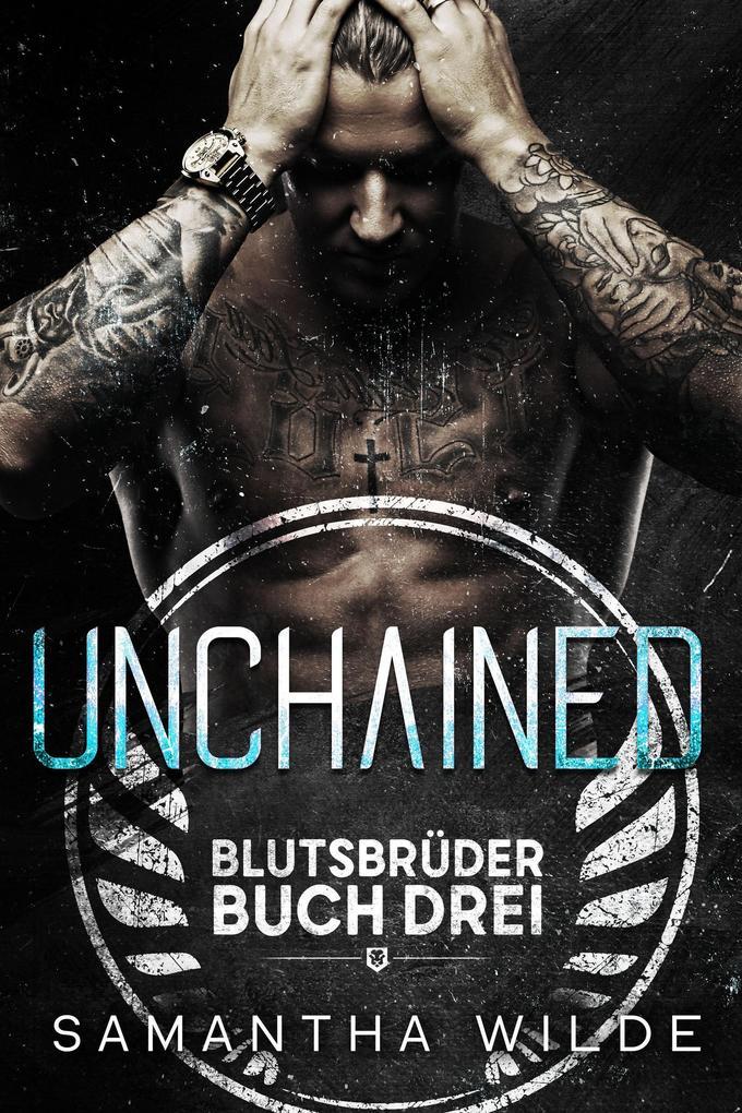 ebook Samantha Wilde: Unchained (German Edition) bei ebook.de Kostenlose Rückgabe