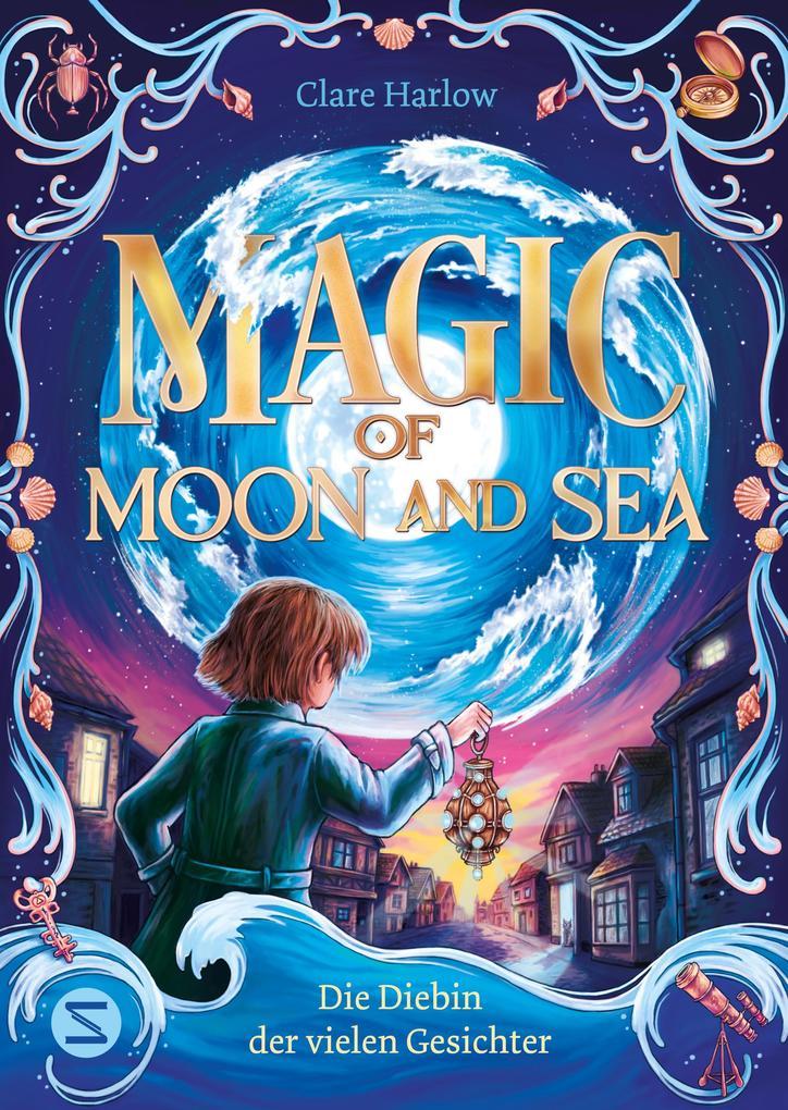 ebook Clare Harlow: Magic of Moon and Sea. Die Diebin der vielen Gesichter bei ebook.de