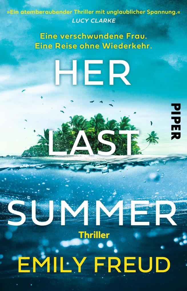ebook Emily Freud: Her Last Summer - Eine verschwundene Frau. Eine Reise ohne Wiederkehr. bei ebook.de