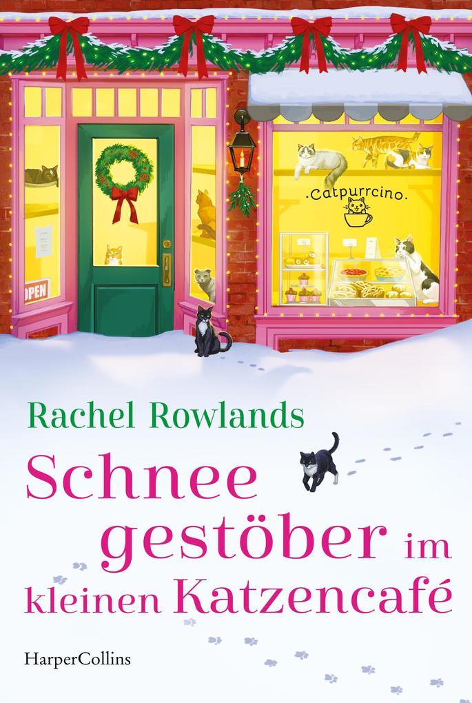 ebook Rachel Rowlands: Schneegestöber im kleinen Katzencafé bei ebook.de