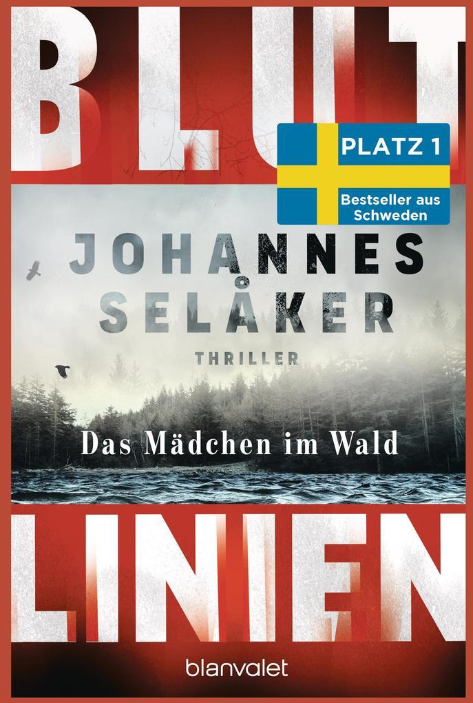ebook Johannes Selåker: Blutlinien - Das Mädchen im Wald bei ebook.de Wochenangebot