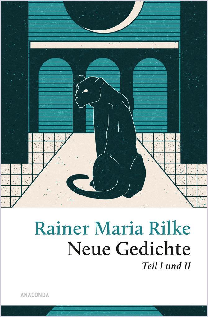 ebook Rainer Maria Rilke: Rilke - Neue Gedichte Teil I und II bei ebook.de