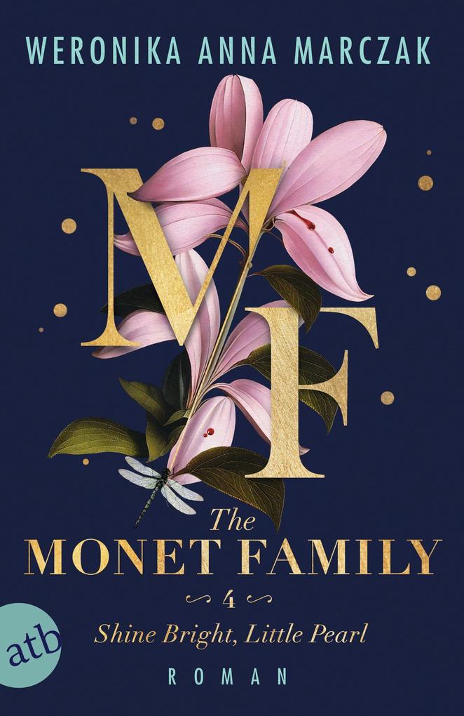 ebook Weronika Anna Marczak: The Monet Family - Shine Bright Little Pearl bei ebook.de