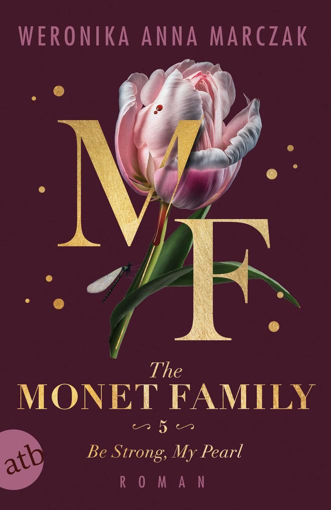 ebook Weronika Anna Marczak: The Monet Family - Be Strong My Pearl bei ebook.de