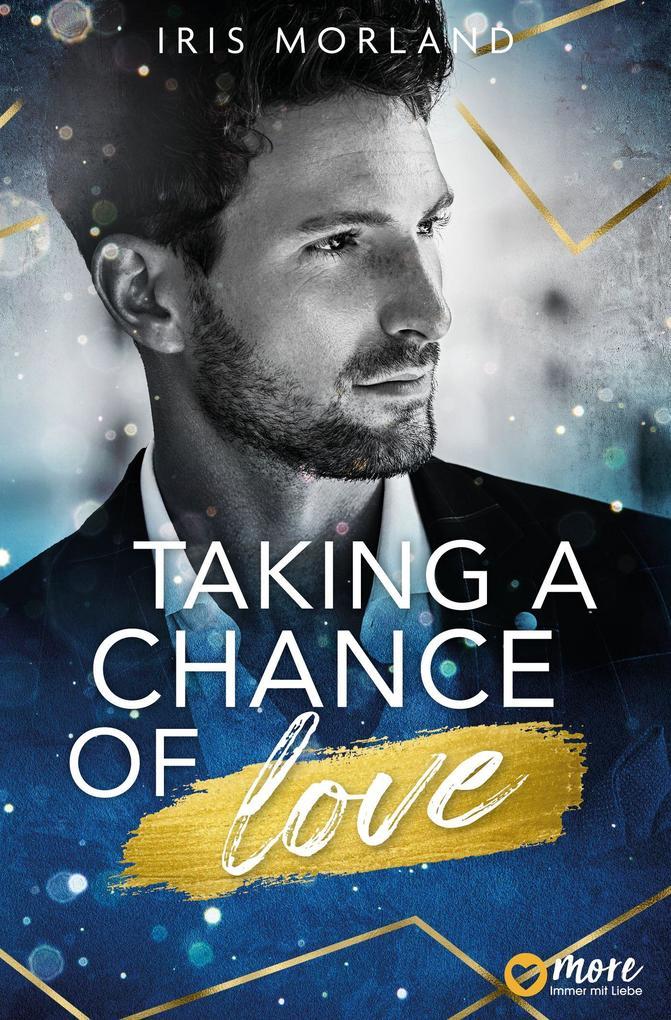 ebook Iris Morland: Taking a chance on love (EXKLUSIV bei uns) bei ebook.de