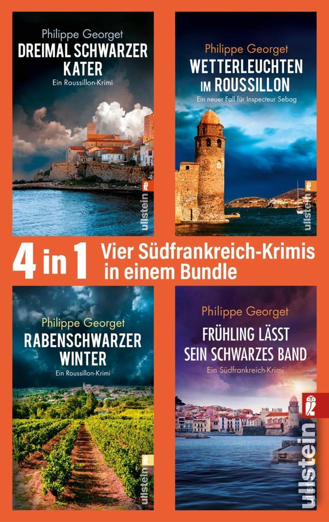 ebook Philippe Georget: Dreimal schwarzer Kater // Wetterleuchten im Roussillon // Rabenschwarzer Winter // Frühling lässt sein schwarzes Band bei ebook.de