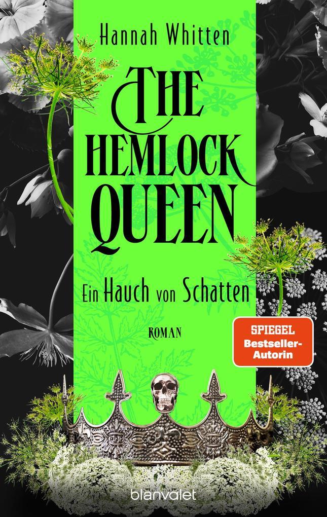 ebook Hannah Whitten: The Hemlock Queen - Ein Hauch von Schatten bei ebook.de