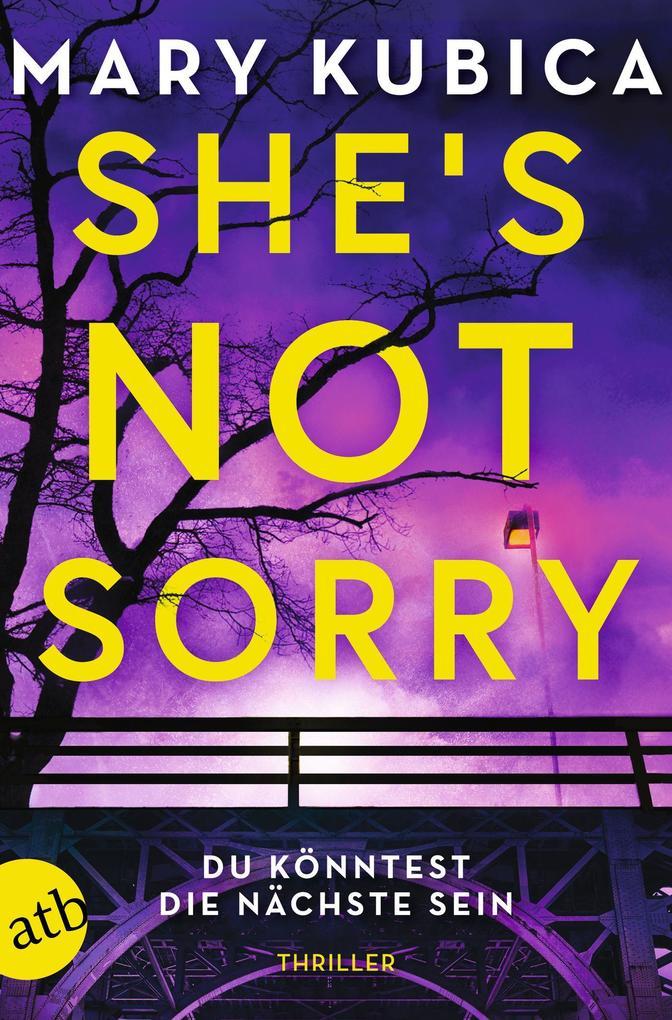 ebook Mary Kubica: She's Not Sorry - Du könntest die Nächste sein bei ebook.de