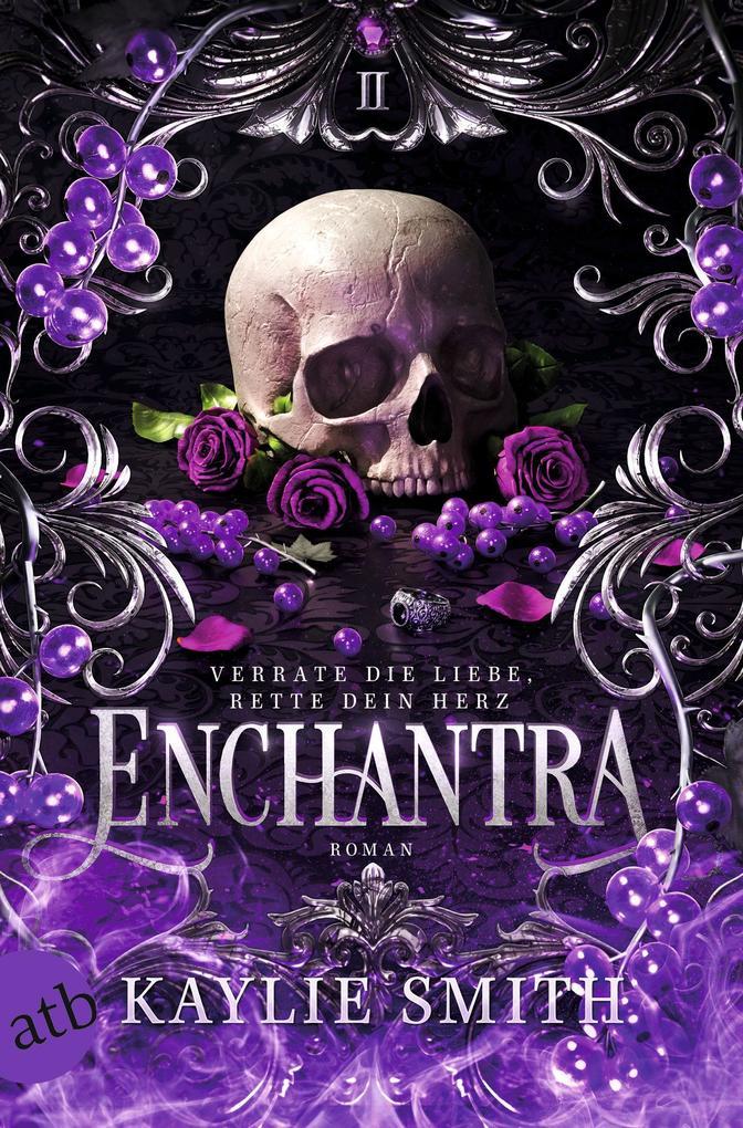 ebook Kaylie Smith: Enchantra - Verrate die Liebe rette dein Herz bei ebook.de