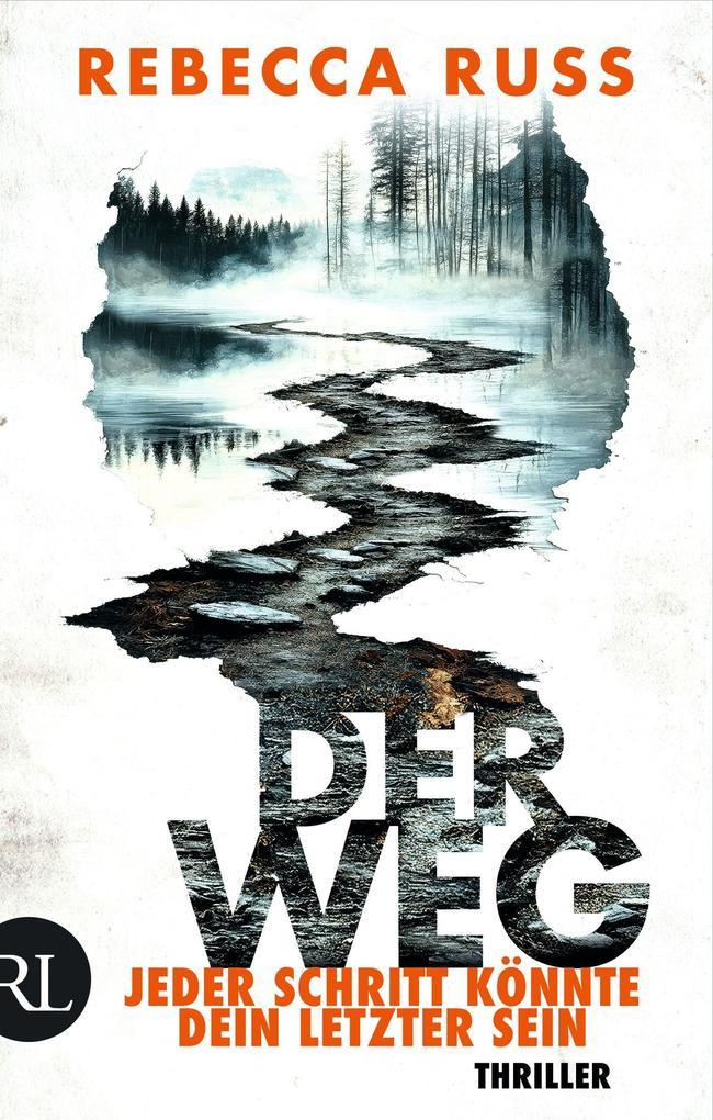 ebook Rebecca Russ: Der Weg - Jeder Schritt könnte dein letzter sein bei ebook.de