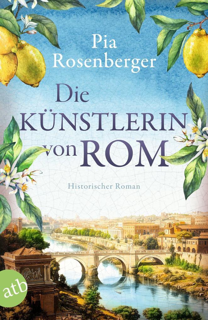 ebook Pia Rosenberger: Die Künstlerin von Rom bei ebook.de
