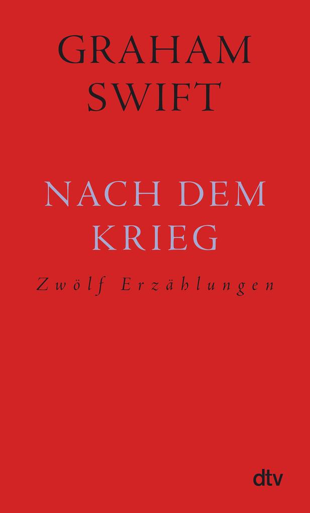 ebook Graham Swift: Nach dem Krieg bei ebook.de