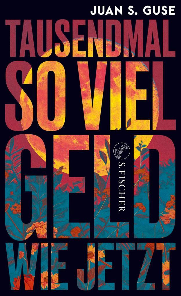 ebook Juan S. Guse: Tausendmal so viel Geld wie jetzt bei ebook.de