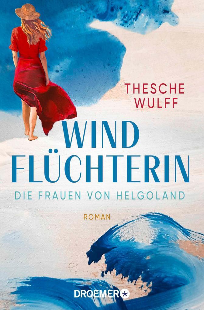 ebook Thesche Wulff: Die Frauen von Helgoland. Windflüchterin bei ebook.de