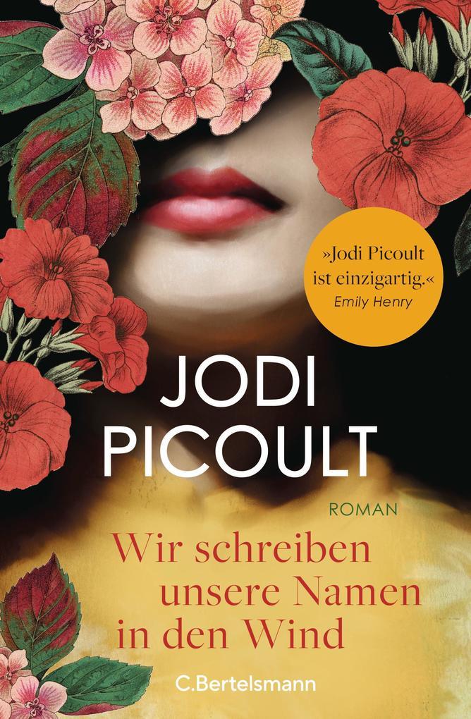 ebook Jodi Picoult: Wir schreiben unsere Namen in den Wind bei ebook.de