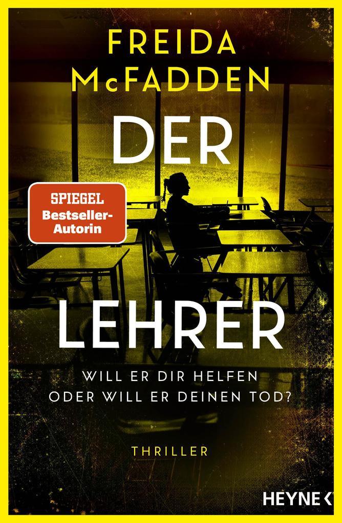ebook Freida McFadden: Der Lehrer - Will er dir helfen oder will er deinen Tod? bei ebook.de
