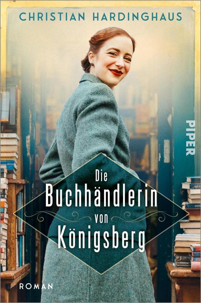 ebook Christian Hardinghaus: Die Buchhändlerin von Königsberg bei ebook.de