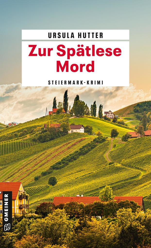 ebook Ursula Hutter: Zur Spätlese Mord bei ebook.de