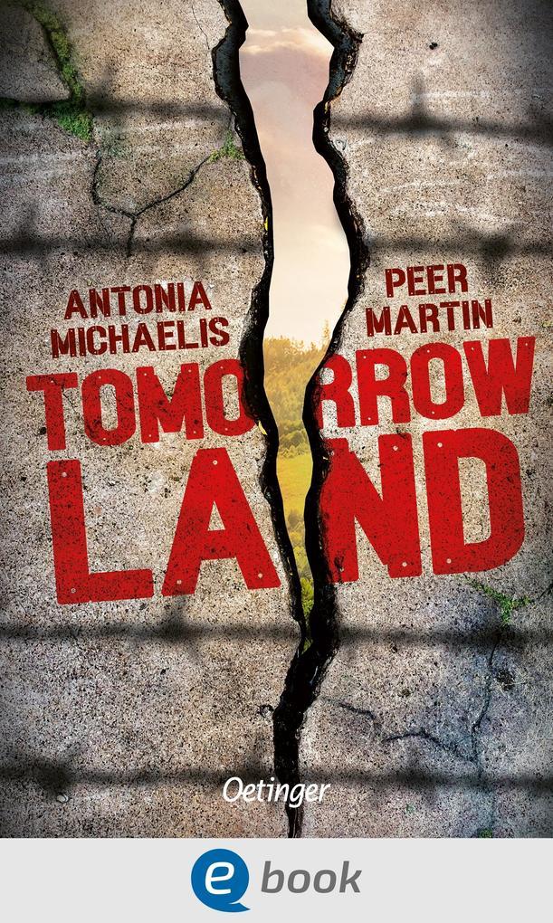 ebook Peer Martin Antonia Michaelis: Tomorrow Land bei ebook.de