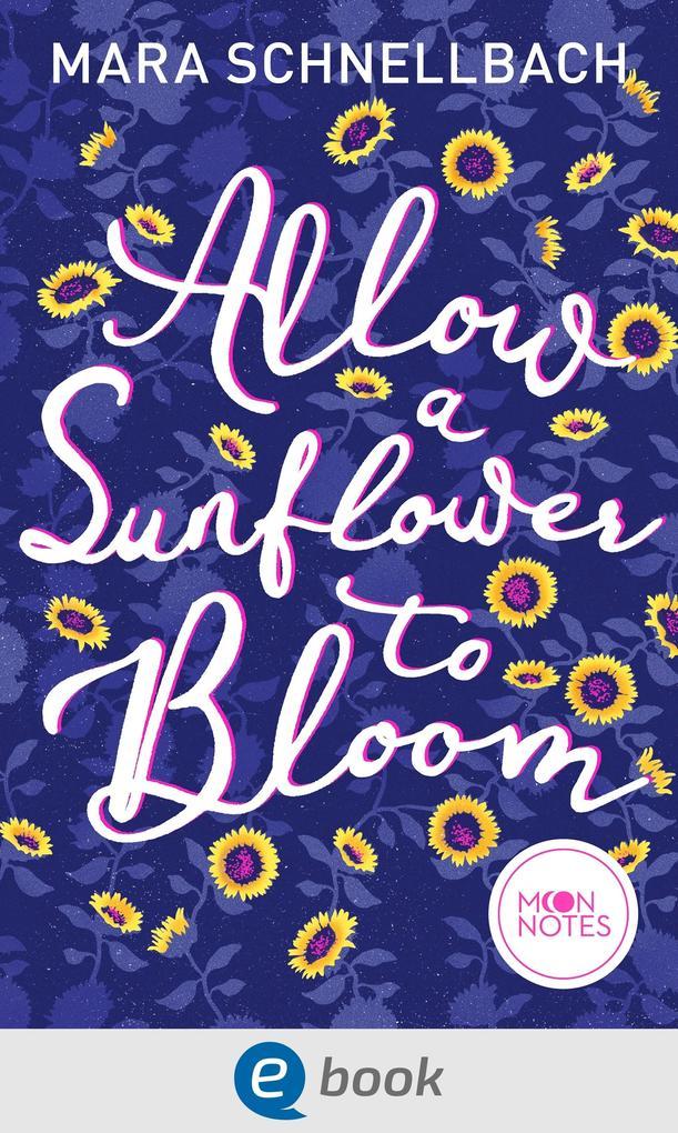 ebook Mara Schnellbach: Allow a Sunflower to Bloom bei ebook.de