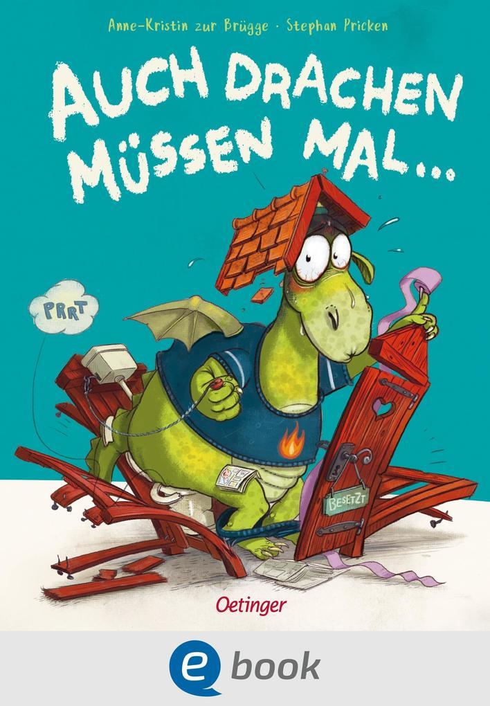 ebook Anne-Kristin Zur Brügge: Auch Drachen müssen mal bei ebook.de