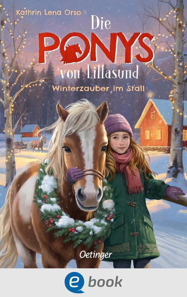 ebook Kathrin Lena Orso: Die Ponys von Lillasund 3. Winterzauber im Stall bei ebook.de