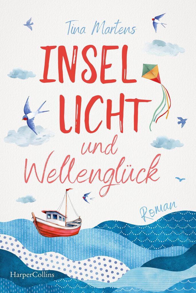 ebook Tina Martens: Insellicht und Wellenglück bei ebook.de