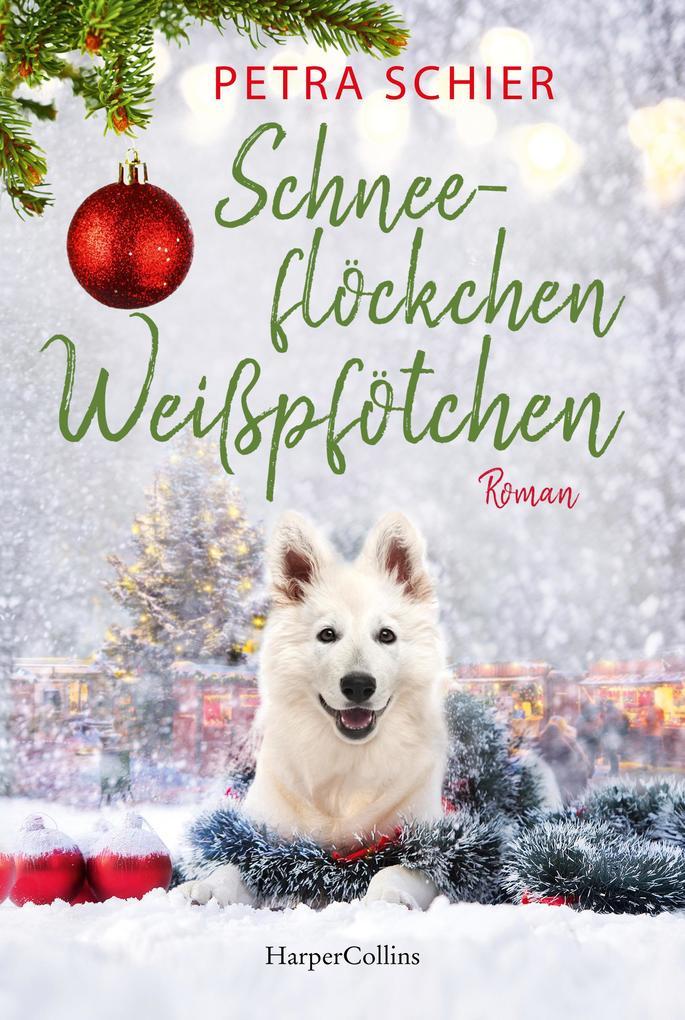 ebook Petra Schier: Schneeflöckchen Weißpfötchen bei ebook.de
