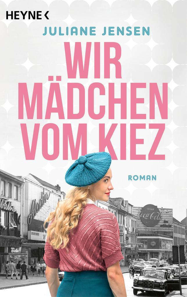 ebook Juliane Jensen: Wir Mädchen vom Kiez bei ebook.de