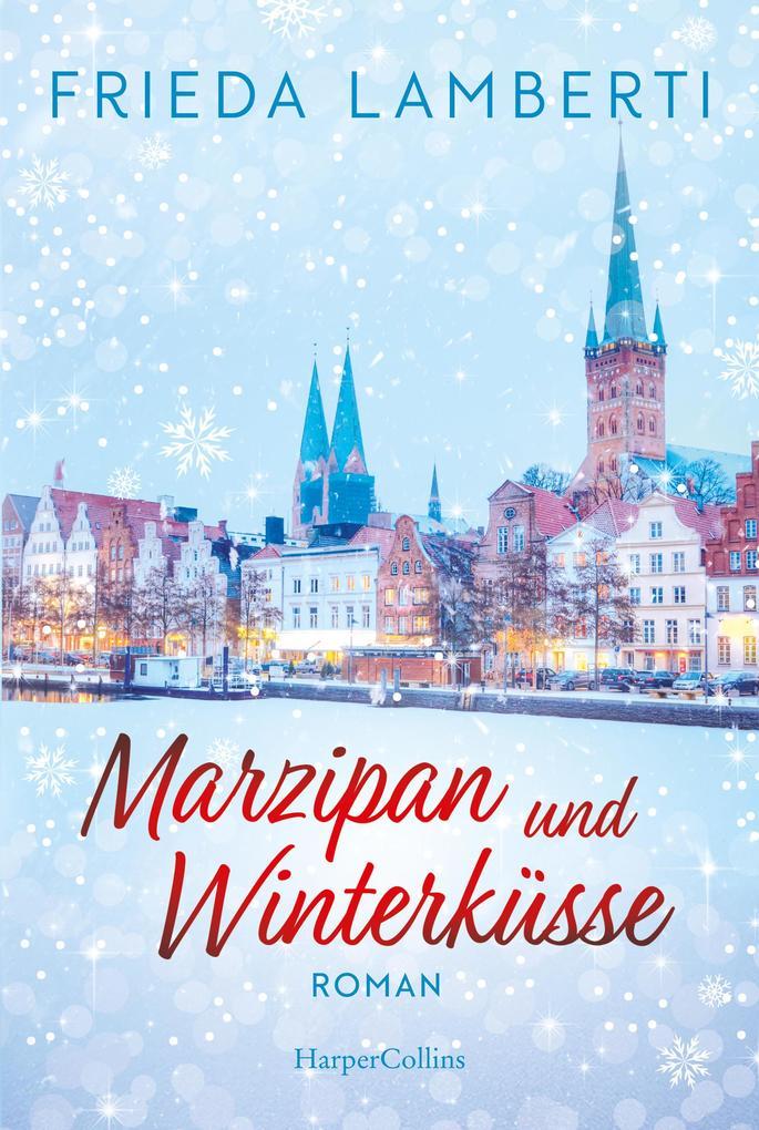 ebook Frieda Lamberti: Marzipan und Winterküsse bei ebook.de