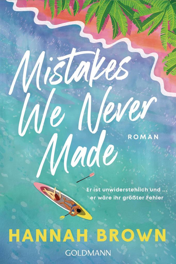 ebook Hannah Brown: Mistakes We Never Made bei ebook.de