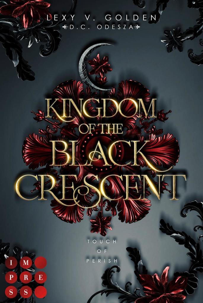 ebook Lexy v. Golden Odesza D. C.: Kingdom of the Black Crescent 1: Touch of Perish bei ebook.de