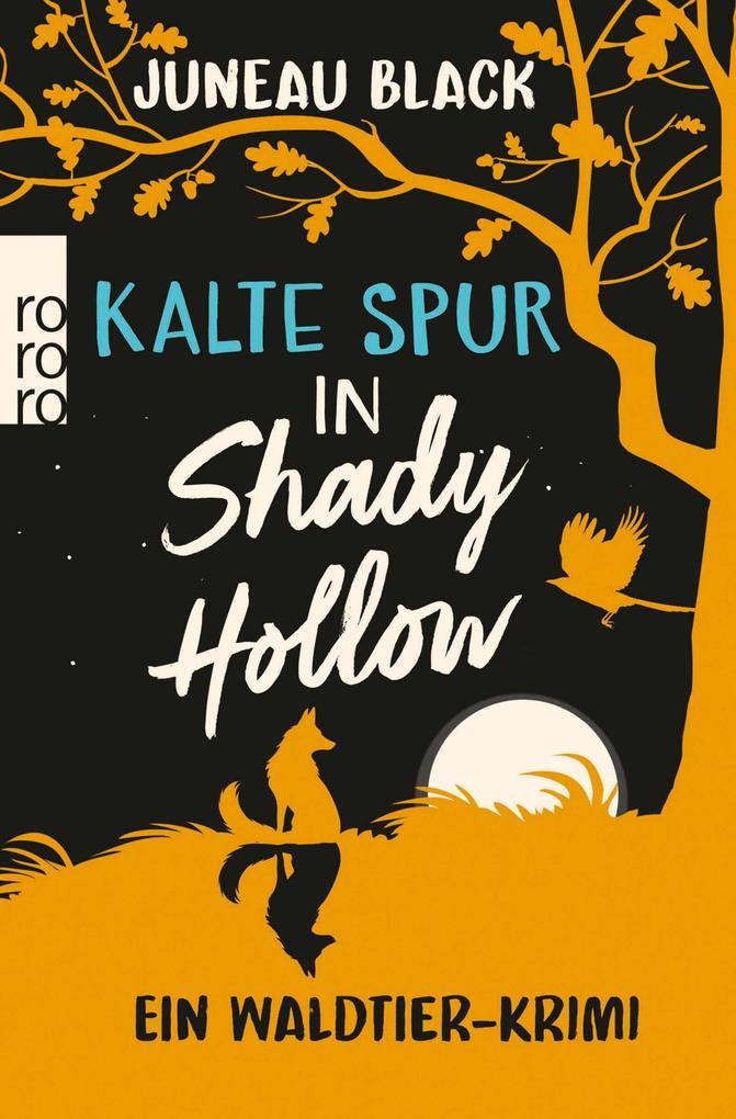 ebook Juneau Black: Kalte Spur in Shady Hollow bei ebook.de
