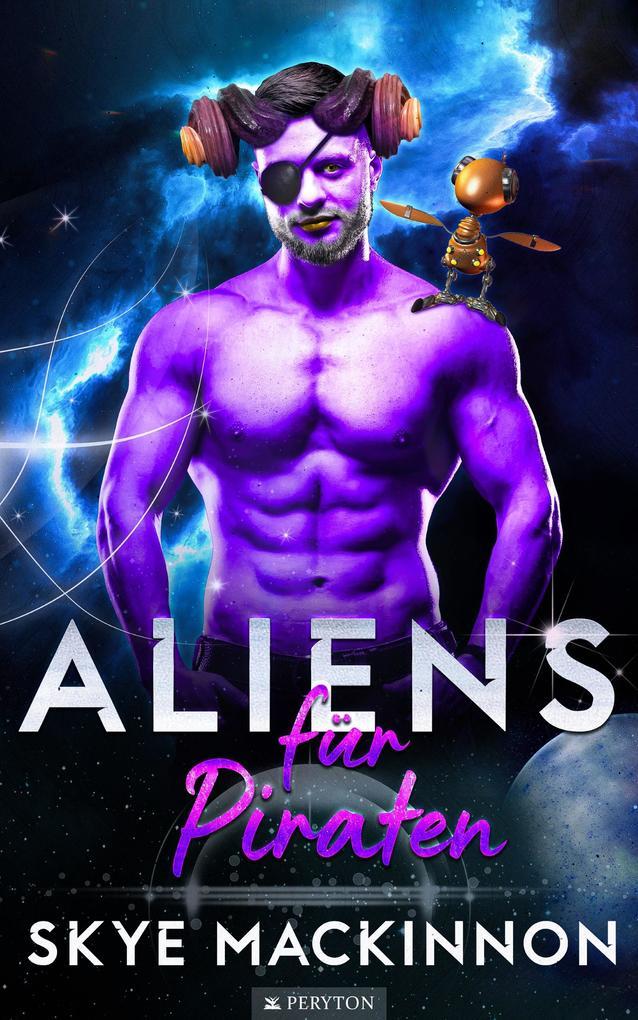 ebook Skye Mackinnon: Aliens für Piraten bei ebook.de