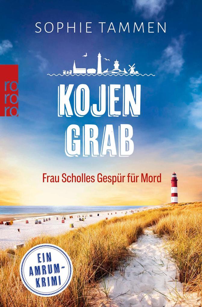 ebook Sophie Tammen: Kojengrab: Frau Scholles Gespür für Mord bei ebook.de