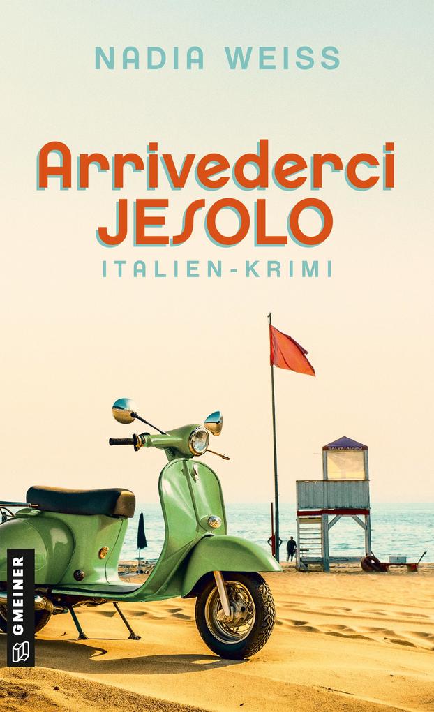 ebook Nadia Weiss: Arrivederci Jesolo bei ebook.de