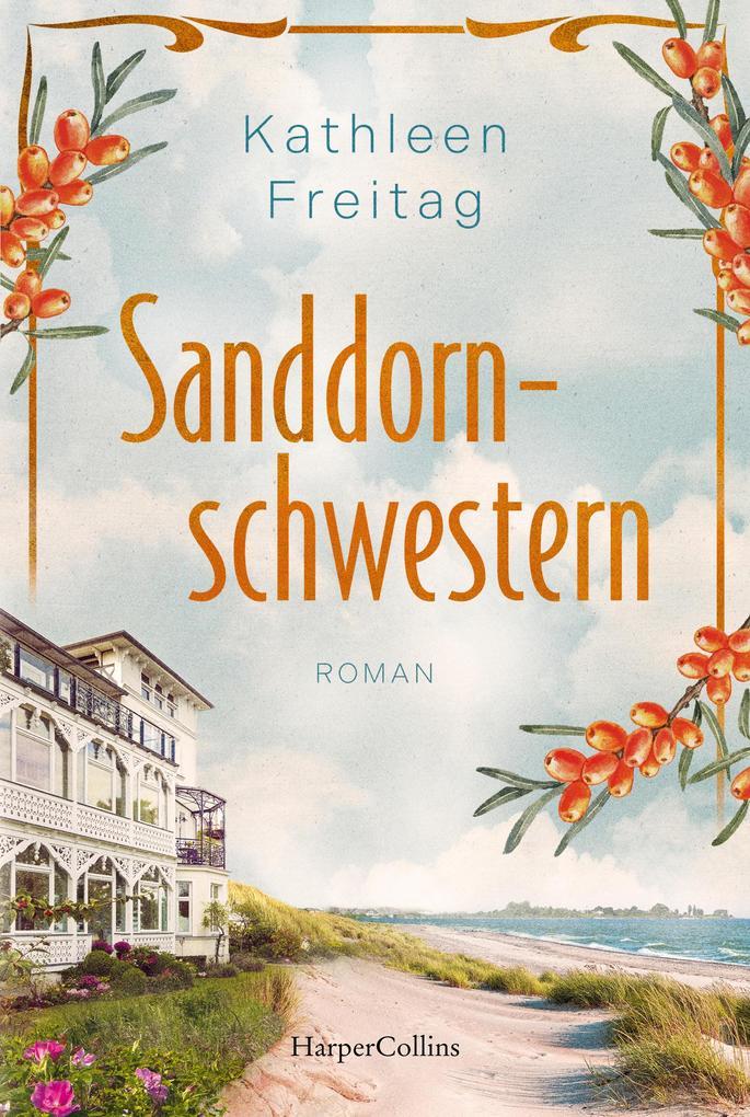 ebook Kathleen Freitag: Sanddornschwestern bei ebook.de