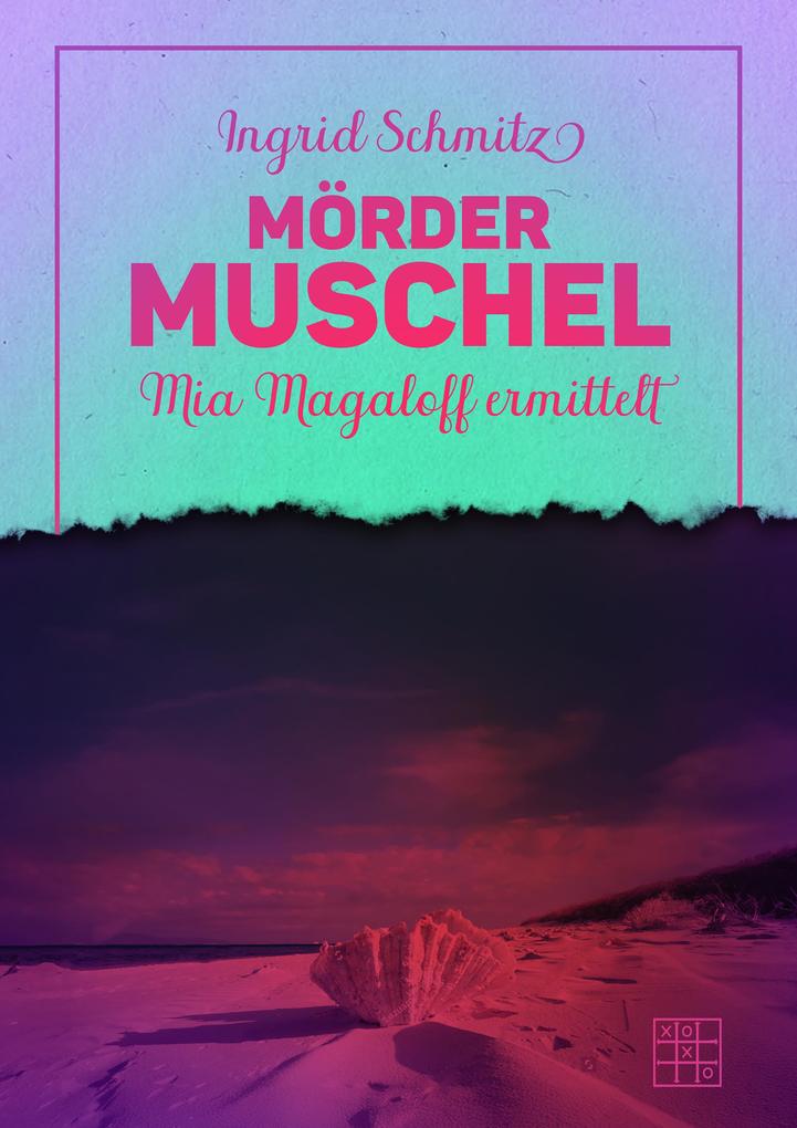 ebook Ingrid Schmitz: Mördermuschel bei ebook.de