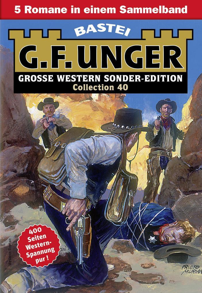 ebook G. F. Unger: G. F. Unger Sonder-Edition Collection 40 bei ebook.de