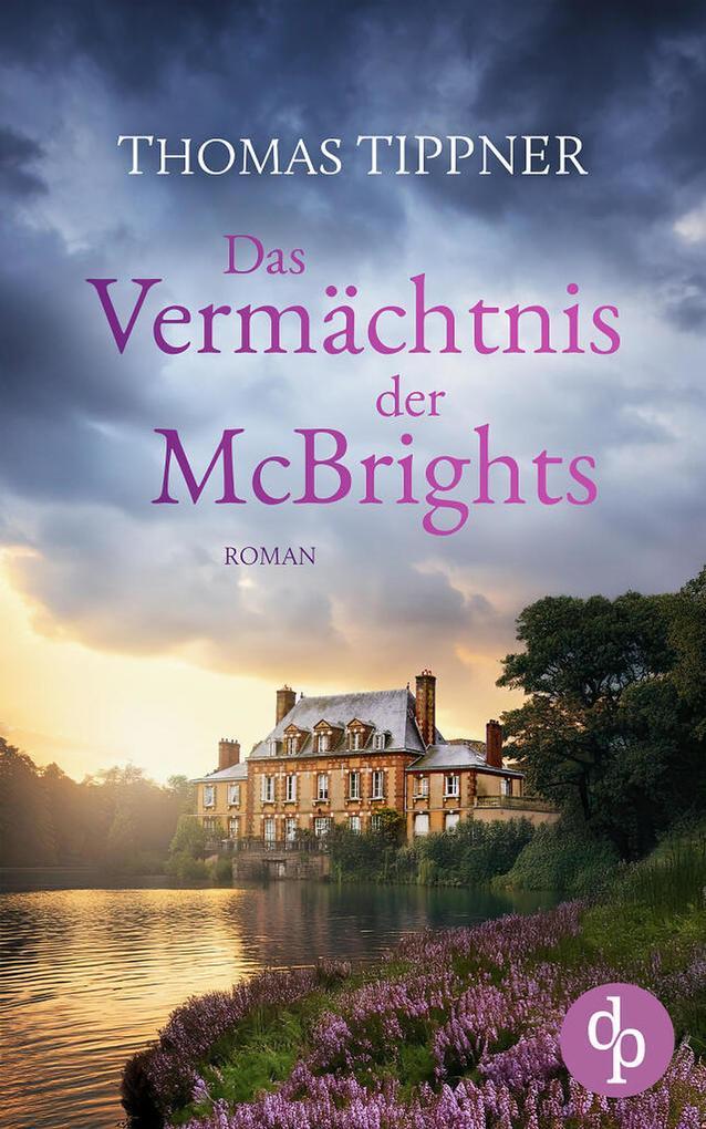 ebook Thomas Tippner: Das Vermächtnis der McBrights bei ebook.de