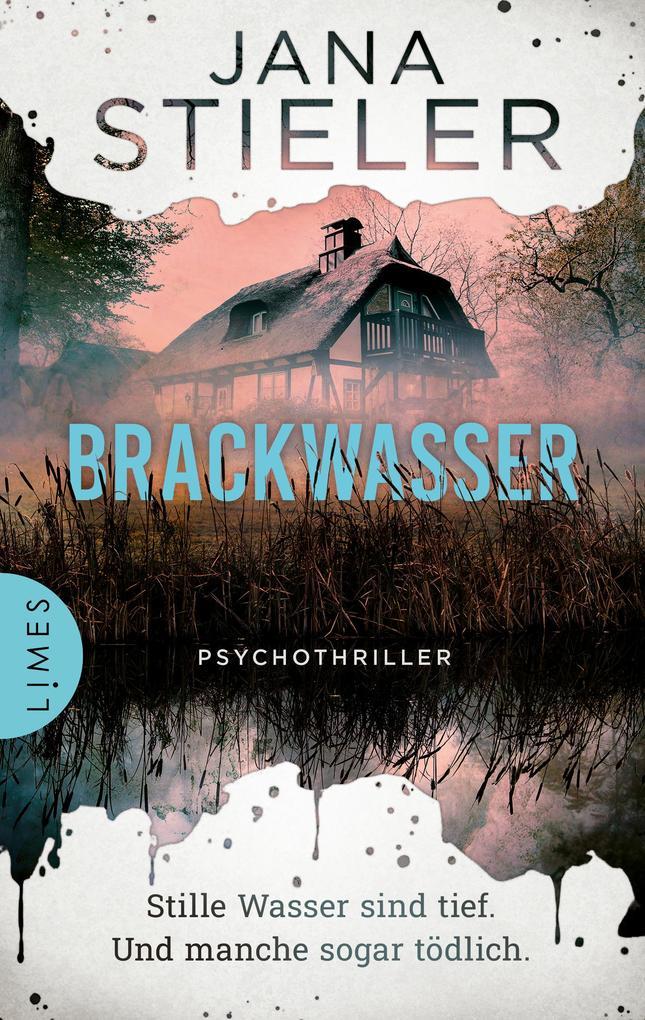 ebook Jana Stieler: Brackwasser - Stille Wasser sind tief. Und manche sogar tödlich bei ebook.de