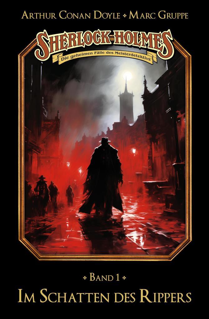 ebook Stephan Bosenius Marc Gruppe: Sherlock Holmes Band 01 - Im Schatten des Rippers bei ebook.de