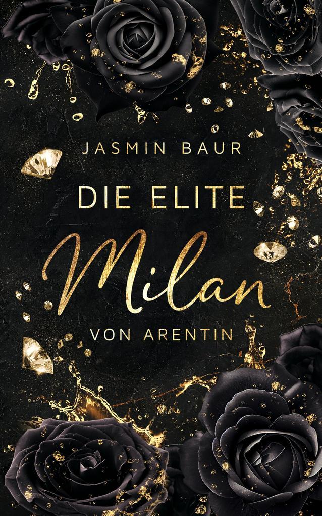ebook Jasmin Baur: Die Elite - Milan von Arentin bei ebook.de Cyber Monday