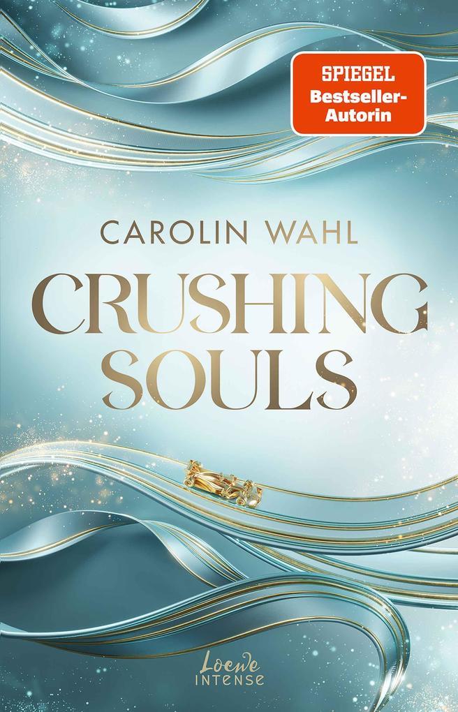 ebook Carolin Wahl: Crushing Souls (Driven Dreams-Dilogie Band 1) bei ebook.de