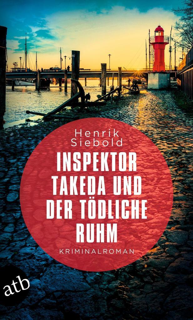 ebook Henrik Siebold: Inspektor Takeda und der tödliche Ruhm bei ebook.de