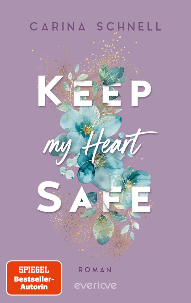 ebook Carina Schnell: Keep my Heart Safe bei ebook.de
