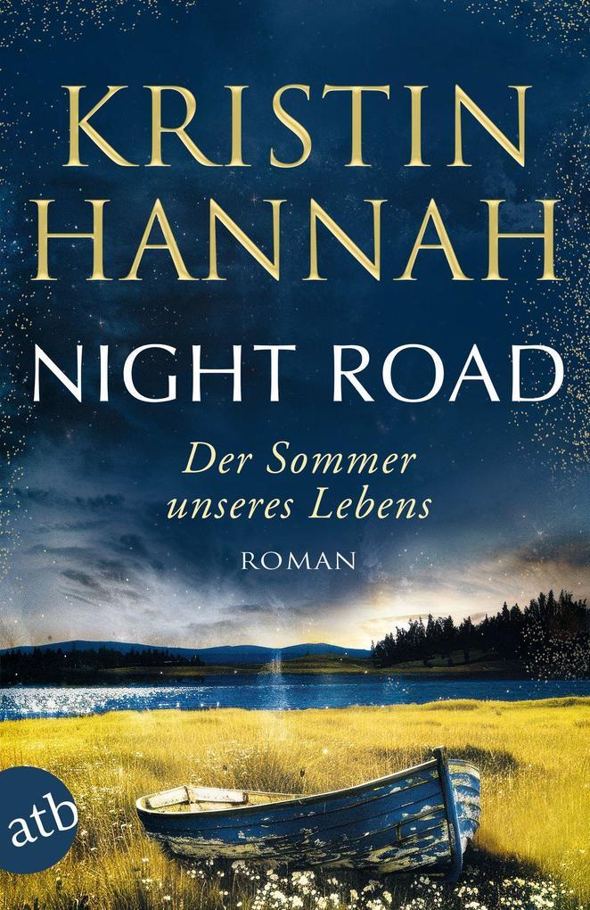 ebook Kristin Hannah: Night Road - Der Sommer unseres Lebens bei ebook.de
